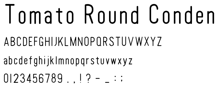 Tomato Round Condensed Thin font